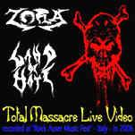 Zora : Total Massacre Live